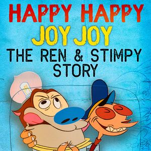 Foto Happy Happy Joy Joy: The Ren & Stimpy Story