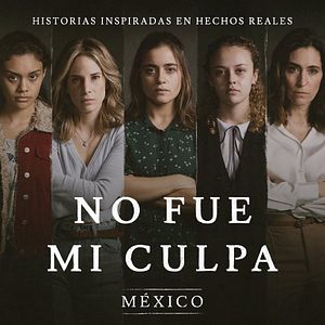 Foto No fue mi culpa: México