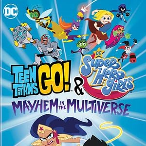 Foto ¡Los jóvenes titanes van! y DC Super Hero Girls: Caos en el multiverso