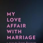 Foto My Love Affair with Marriage
