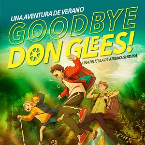 Foto Una Aventura de Verano: Goodbye, DonGlees!