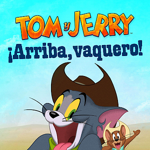 Foto Tom y Jerry: ¡Arriba vaquero!