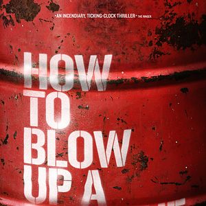 Foto How To Blow Up A Pipeline