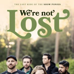 Foto We're Not Lost: The Last Ride of the Show Ponies