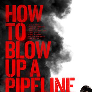 Foto How To Blow Up A Pipeline