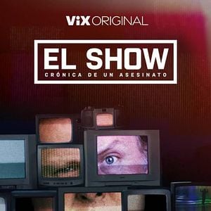 Foto El show: crónica de un asesinato