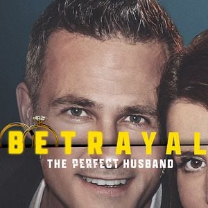 Foto Betrayal: The Perfect Husband