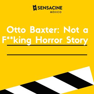 Foto Otto Baxter: Not a F**king Horror Story