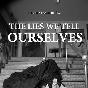 Foto The Lies We Tell Ourselves