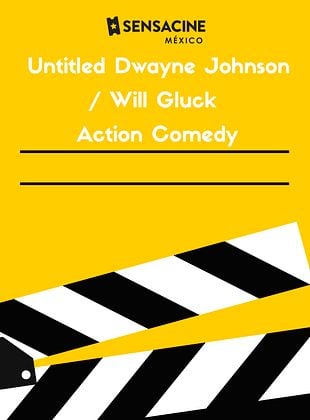 Cartel de Untitled Dwayne Johnson / Will Gluck Action Comedy