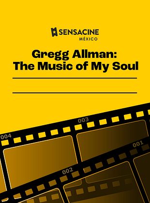 Cartel de Gregg Allman: The Music of My Soul