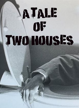 Cartel de  A Tale of Two Houses