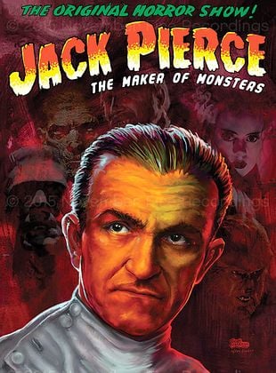 Cartel de  Jack Pierce: The Maker of Monsters
