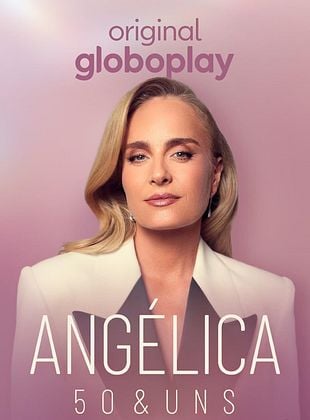 Cartel de Angélica: 50 & Uns