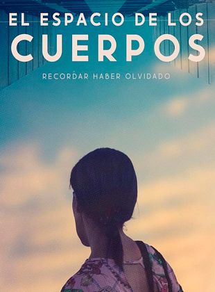 Cartel de  El espacio de los Cuerpos