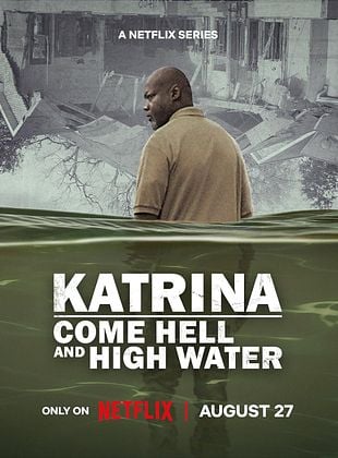 Cartel de Katrina: Come Hell And High Water