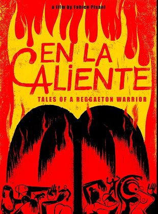 Cartel de  En La Caliente: Tales of A Reggaeton Warrior