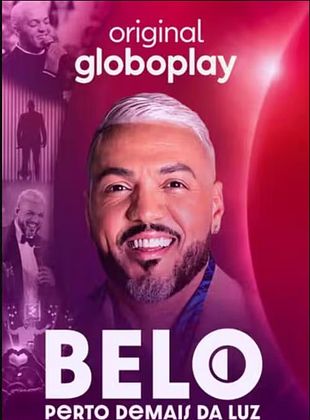 Cartel de Belo, Perto Demais da Luz