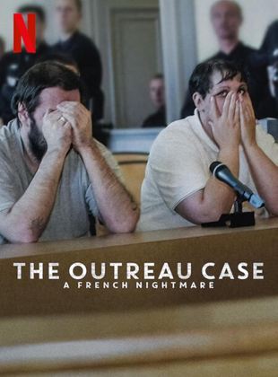 El caso Outreau: Una pesadilla francesa