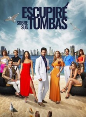 Cartel de Escupiré Sobre Sus Tumbas