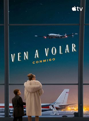 Cartel de Ven a volar conmigo