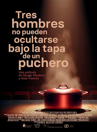 Cartel de  Tres hombres no pueden ocultarse bajo la tapa de un puchero
