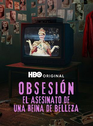 Cartel de Obsesión: El Asesinato de una Reina de Belleza
