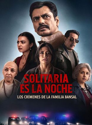 Cartel de  Solitaria es la noche: Los crímenes de la familia Bansal