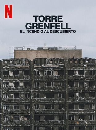 Cartel de  Torre Grenfell: El incendio al descubierto
