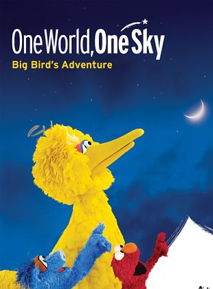 Cartel de  One World, One Sky: Big Bird's Adventure
