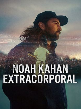 Cartel de Noah Kahan: Extracorporal