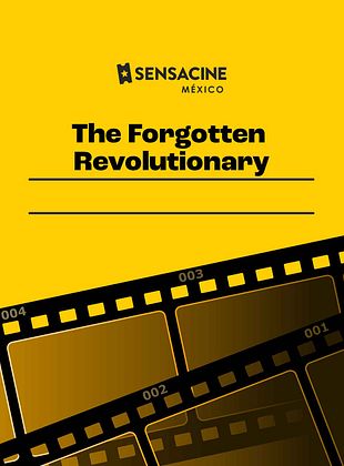 Cartel de The Forgotten Revolutionary
