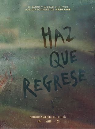 Cartel de  Haz Que Regrese