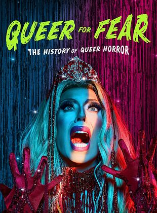 Cartel de Queer for Fear: The History of Queer Horror