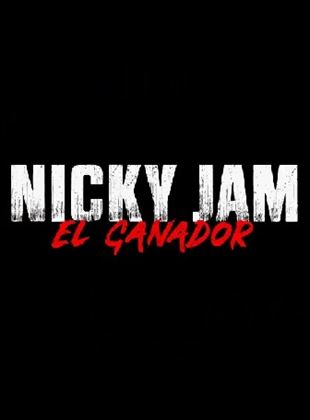 Nicky Jam: El ganador