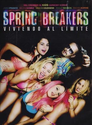  Spring Breakers: Viviendo al límite