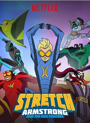 Cartel de Stretch Armstrong y los guerreros Flex