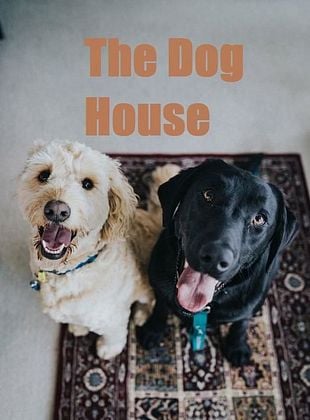 Cartel de The Dog House