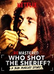 ReMastered: Who Shot the Sheriff?