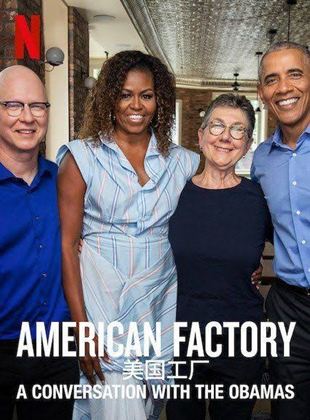  American Factory: Una conversación con los Obama