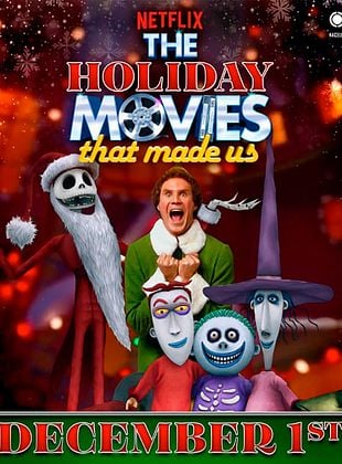 Cartel de The Holiday Movies That Made Us