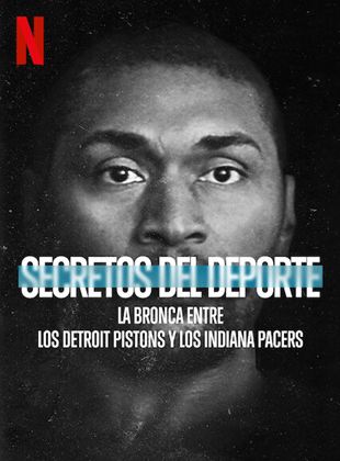  Al descubierto: La bronca entre los Detroit Pistons y los Indiana Pacers