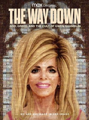 Cartel de The Way Down: God, Greed, and the Cult of Gwen Shamblin