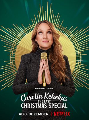Cartel de Carolin Kebekus – The Last Christmas Special