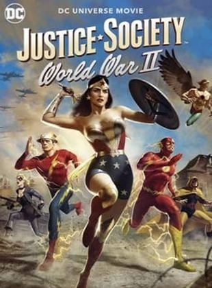  La Sociedad de la Justicia de América: Segunda Guerra Mundial