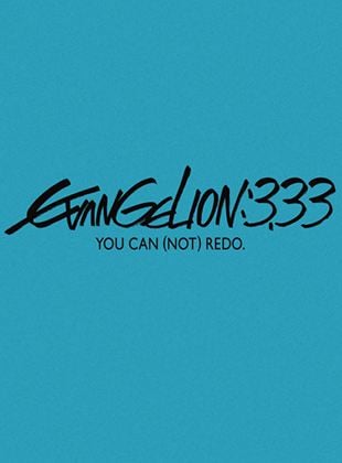  Evangelion: 3.33: You Can (Not) Redo
