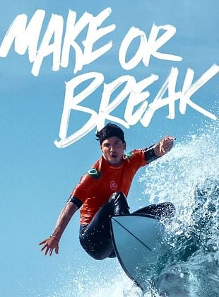 Cartel de Make or Break: en la cima de la ola