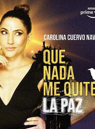 Cartel de  Carolina Cuervo: Que nada me quite la paz