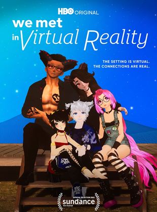  We Met In Virtual Reality