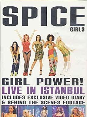 Spice Girls: Girl Power! Live In Istanbul
